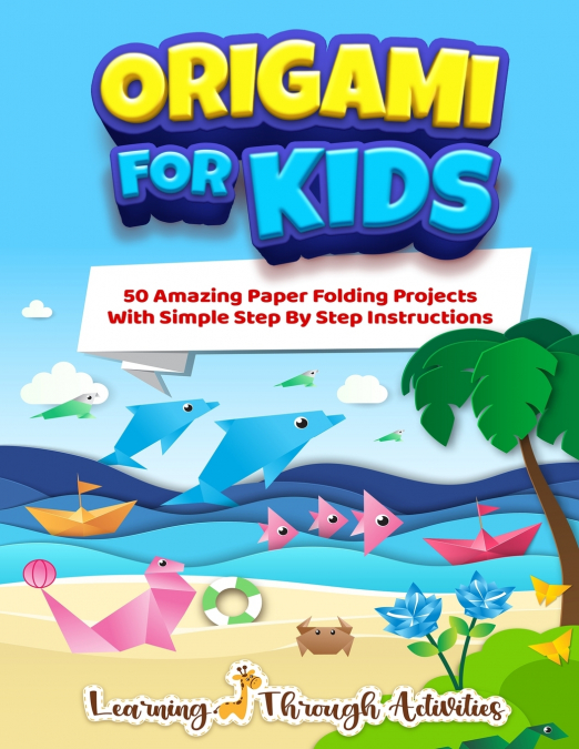 ORIGAMI ANIMALS FOR KIDS