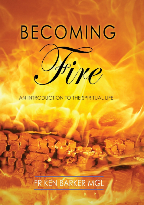BECOMING FIRE