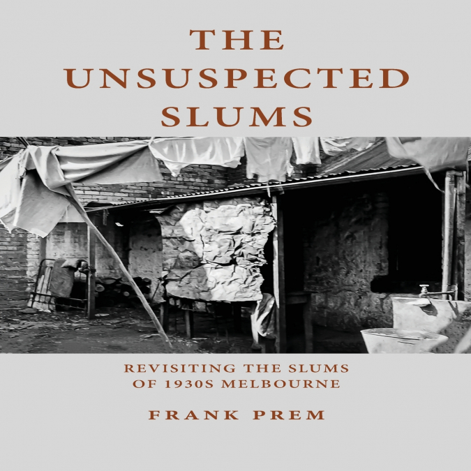 THE UNSUSPECTED SLUMS