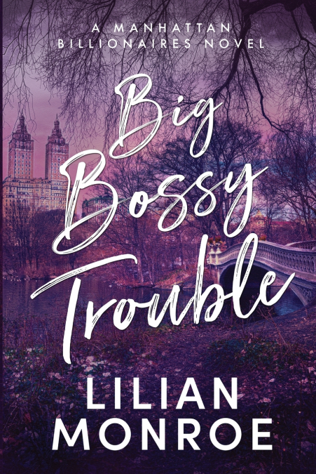 BIG BOSSY TROUBLE