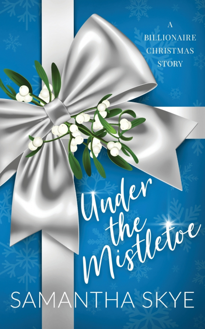 UNDER THE MISTLETOE