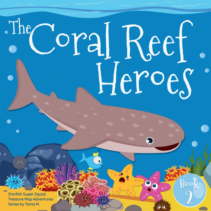 STARFISH SUPER SQUAD BOOK 2 - CORAL REEF HEROES