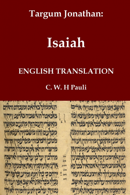 TARGUM JONATHAN OF THE PROPHET ISAIAH IN ENGLISH TRANSLATION
