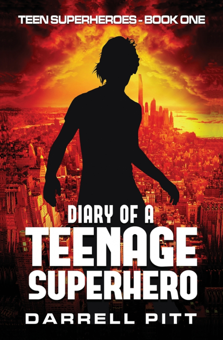 DIARY OF A TEENAGE SUPERHERO