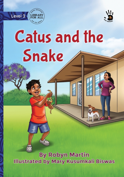 CATUS AND THE SNAKE - OUR YARNING