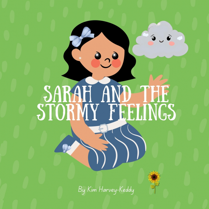 SARAH AND THE STORMY FEELINGS