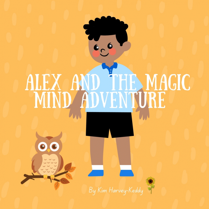 ALEX AND THE MAGIC MIND ADVENTURE