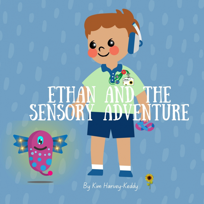 ETHAN AND THE SENSORY ADVENTURE