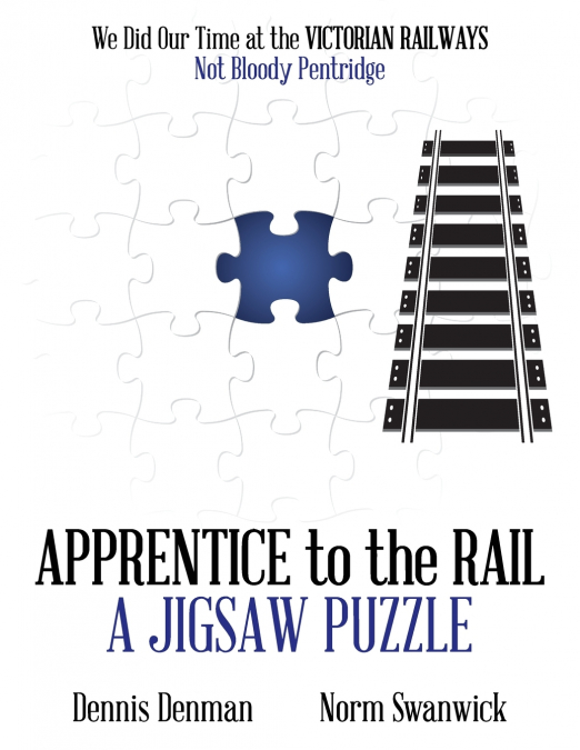 APPRENTICE TO THE RAIL
