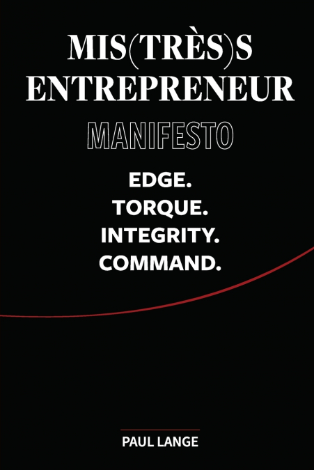 MIS(TRES)S ENTREPRENEUR MANIFESTO