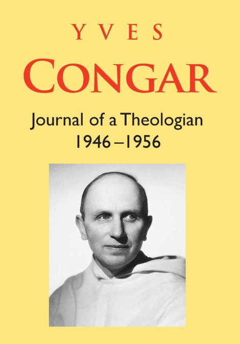 JOURNAL OF A THEOLOGIAN (1946-1956)