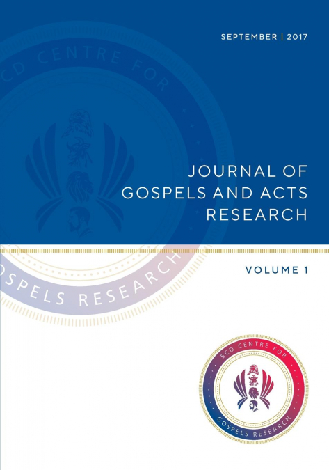 JOURNAL OF GOSPELS AND ACTS RESEARCH