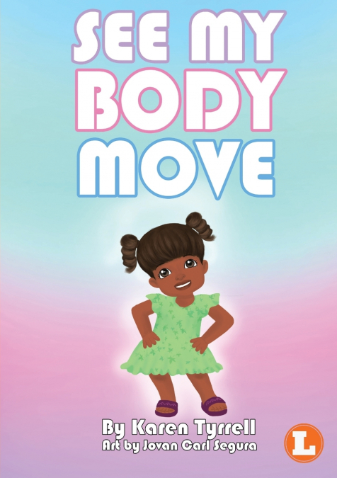 SEE MY BODY MOVE