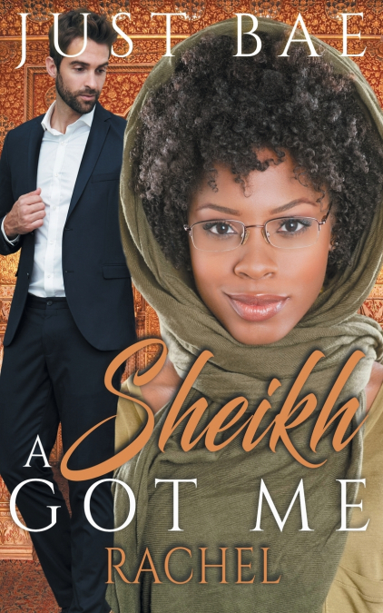 A SHEIKH GOT ME