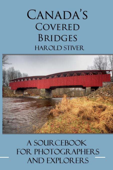 CANADA?S COVERED BRIDGES