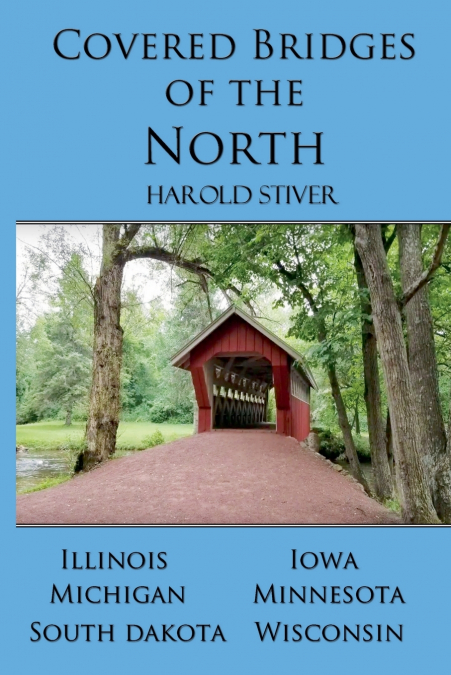 COVERED BRIDGES OF THE NORTH