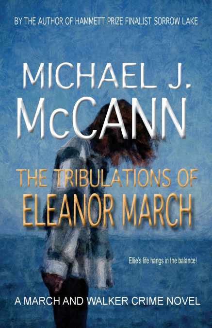 THE TRIBULATIONS OF ELEANOR MARCH