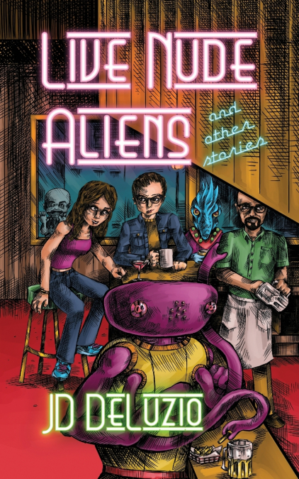 LIVE NUDE ALIENS AND OTHER STORIES