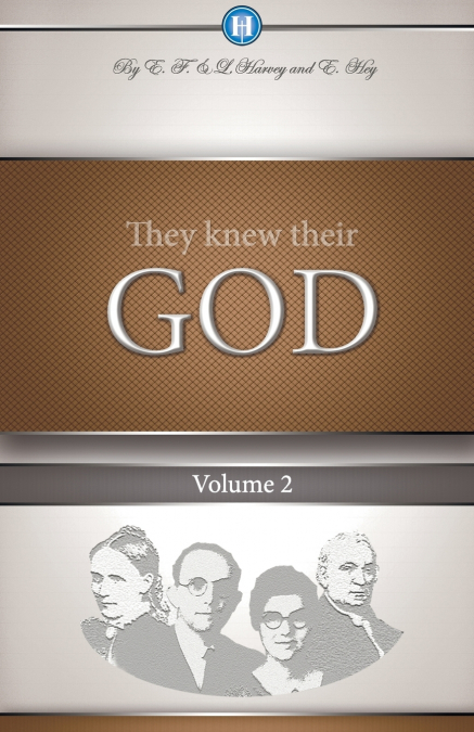 THEY KNEW THEIR GOD VOLUME 2