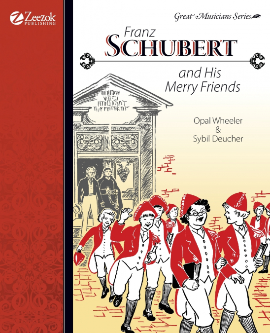 FRANZ SCHUBERT AND HIS MERRY FRIENDS
