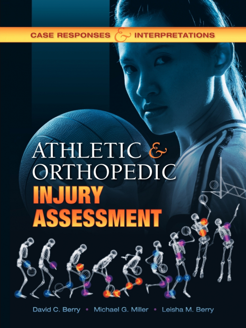 ATHLETIC AND ORTHOPEDIC INJURY ASSESSMENT