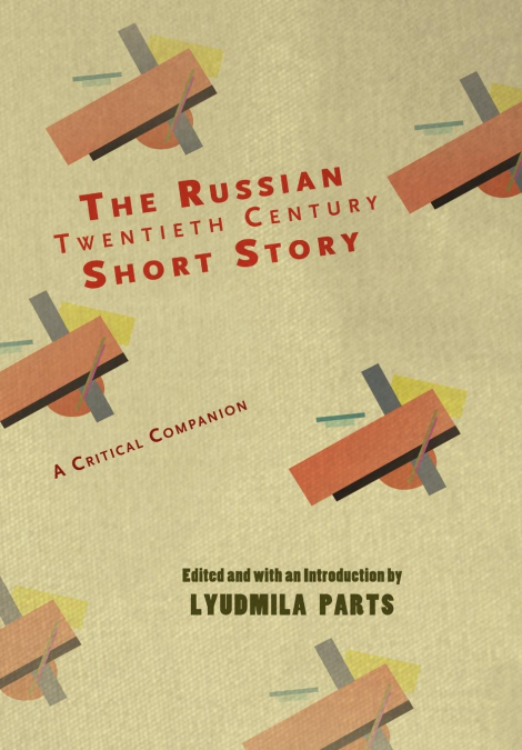 THE RUSSIAN TWENTIETH CENTURY SHORT STORY