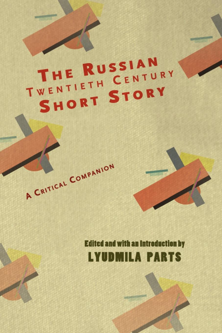 THE RUSSIAN TWENTIETH CENTURY SHORT STORY