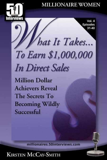 WHAT IT TAKES... TO EARN $1,000,000 IN DIRECT SALES