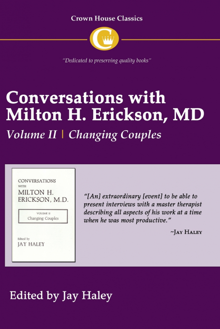 CONVERSATIONS WITH MILTON H. ERICKSON MD VOLUME II
