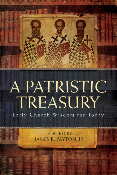 PATRISTIC TREASURY