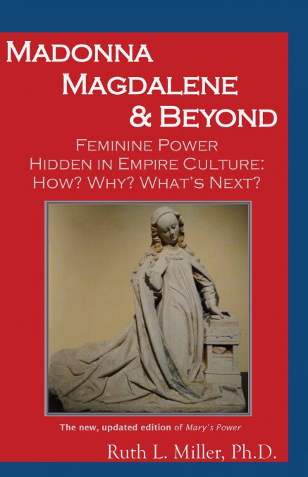 MADONNA MAGDALENE AND BEYOND