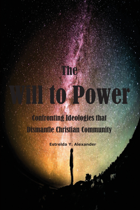 THE WILL TO POWER