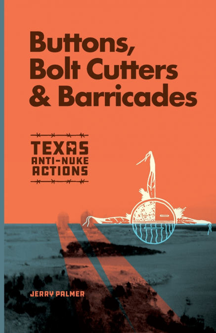 BUTTONS, BOLT CUTTERS & BARRICADES