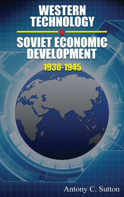WESTERN TECHNOLOGY AND SOVIET ECONOMIC DEVELOPMENT 1930 TO 1