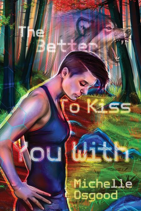 THE BETTER TO KISS YOU WITH