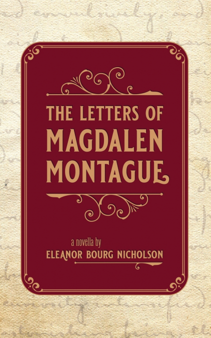 THE LETTERS OF MAGDALEN MONTAGUE