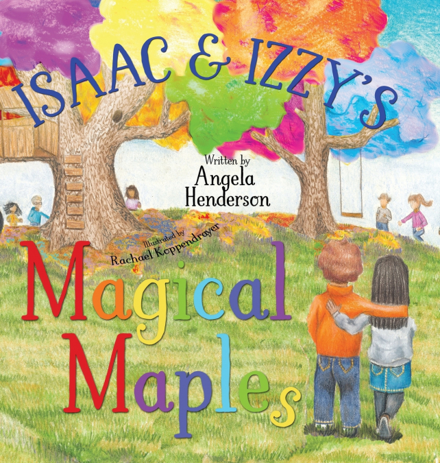 ISAAC AND IZZY?S MAGICAL MAPLES