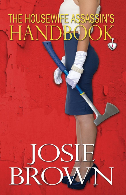 THE HOUSEWIFE ASSASSIN?S HANDBOOK