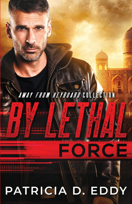 BY LETHAL FORCE
