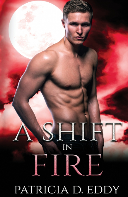 A SHIFT IN FIRE