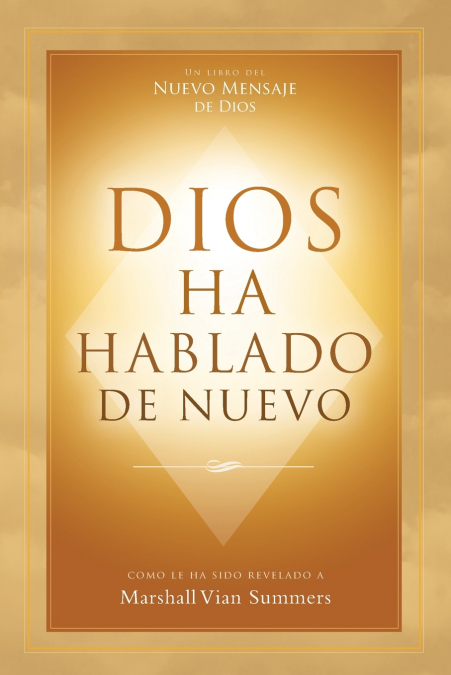 DIOS HA HABLADO DE NUEVO (GOD HAS SPOKEN AGAIN - SPANISH EDI