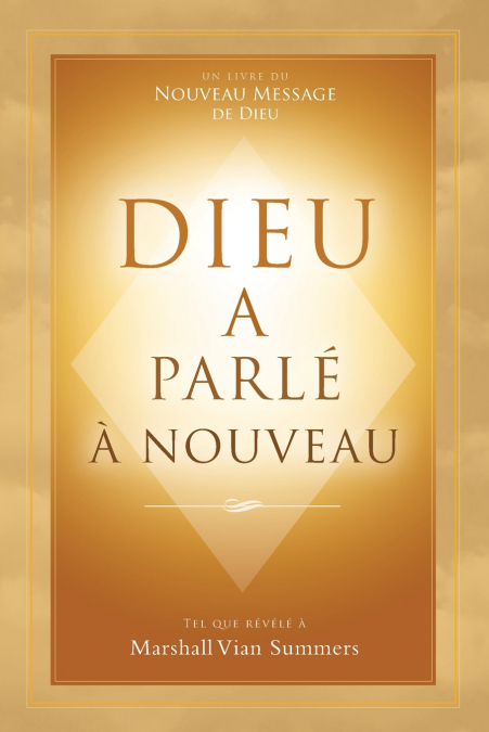 DIEU A PARLE A NOUVEAU (GOD HAS SPOKEN AGAIN - FRENCH EDITIO
