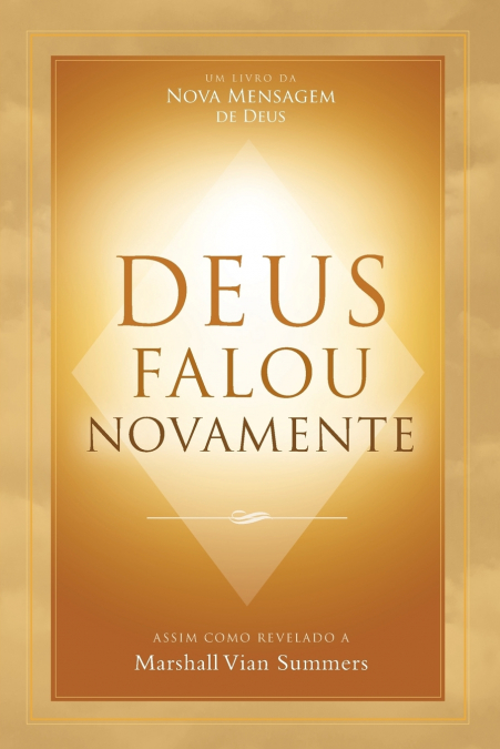 DEUS FALOU NOVAMENTE (GOD HAS SPOKEN AGAIN - PORTUGUESE EDIT