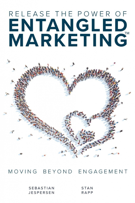 RELEASE THE POWER OF ENTANGLED MARKETING?