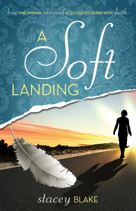 A SOFT LANDING