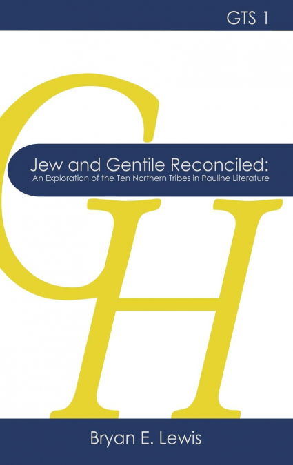 JEW AND GENTILE RECONCILED