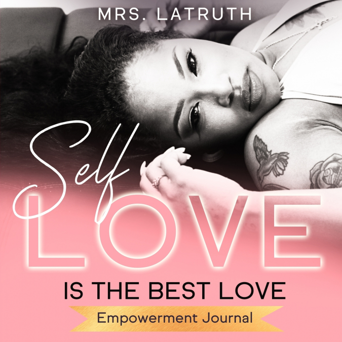 SELF LOVE IS THE BEST LOVE