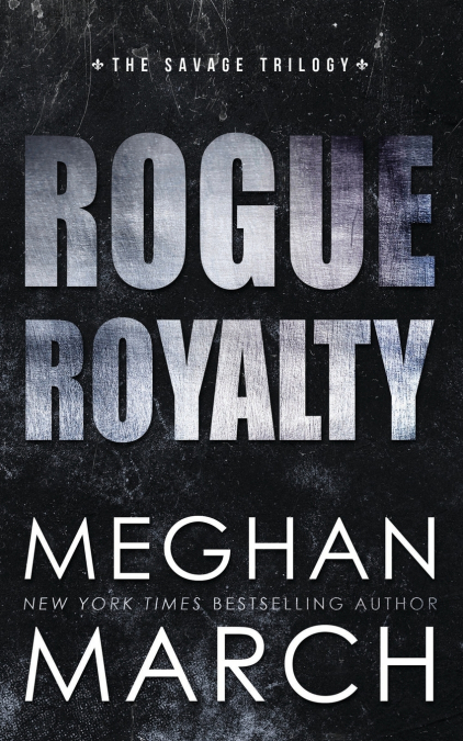 ROGUE ROYALTY