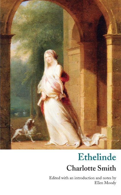 ETHELINDE, OR, THE RECLUSE OF THE LAKE