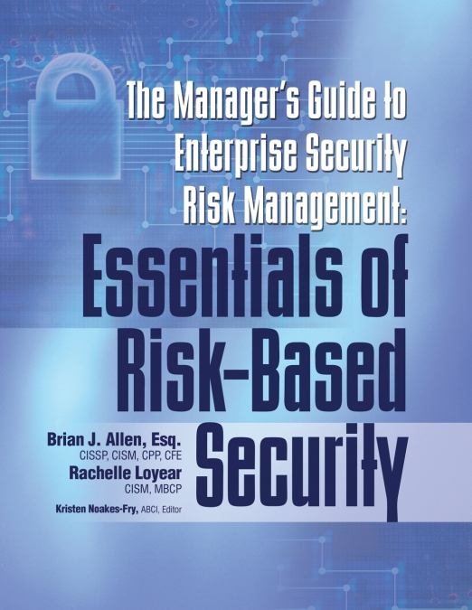 MANAGER?S GUIDE TO ENTERPRISE SECURITY RISK MANAGEMENT